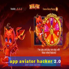 app aviator hacker 2.0